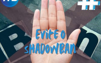 O que é shadowban?