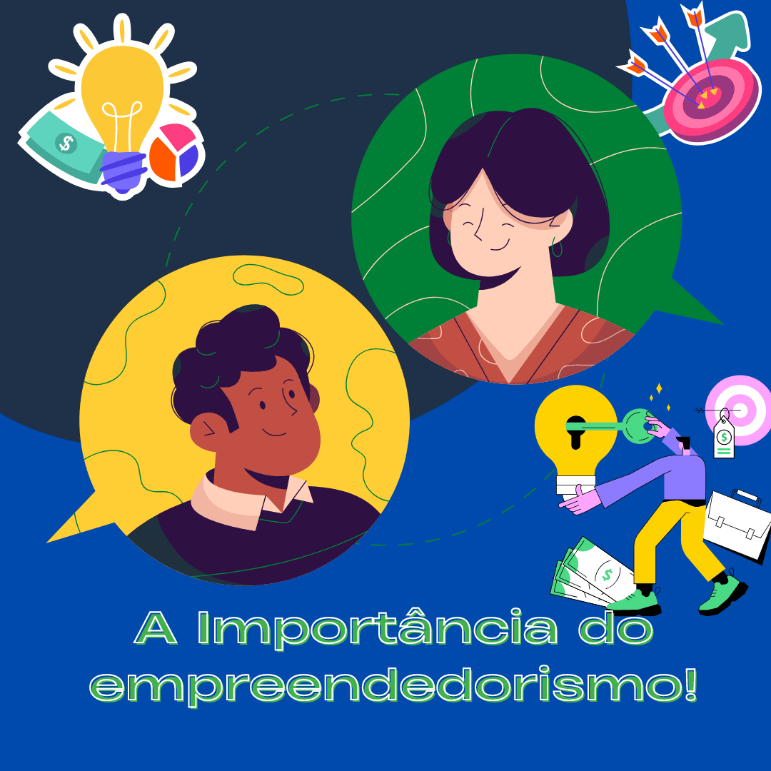 A Importância do empreendedorismo!