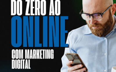 Conquiste a presença online dos seus sonhos: 6 passos simples de marketing digital para sair do zero ao sucesso!